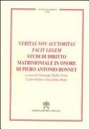 Veritas non auctoritas facit legem studi di diritto matrimoniale in onore di Piero Antonio Bonnet