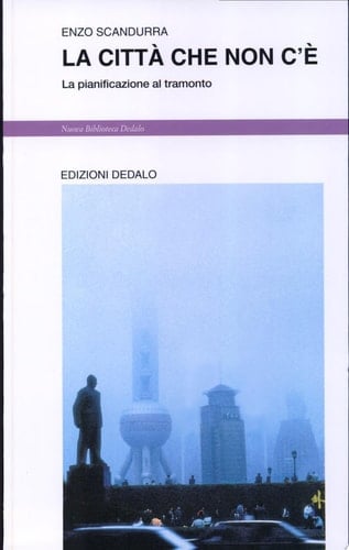 La città che non c'è la pianificazione al tramonto