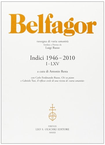 Belfagor - rassegna di varia umanità : indici 1946-2010 (I-LXV)