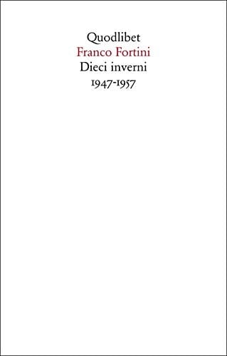 Dieci inverni 1947-1957 : contributi ad un discorso socialista