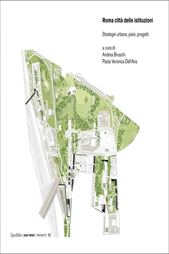 Roma città delle istituzioni Strategie urbane, piani, progetti