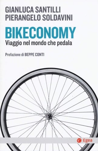 Bikeconomy viaggio nel mondo che pedala