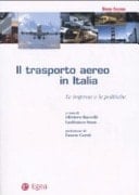Il trasporto aereo in Italia - le imprese e le politiche