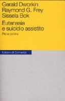 Eutanasia e suicidio assistito. Pro e contro