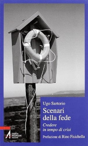Scenari della fede. Credere in tempo di crisi