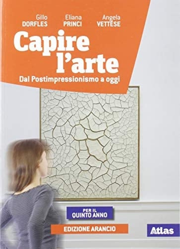 Capire l'arte 3: Dal Postimpressionismo a oggi