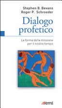 Dialogo profetico. La forma della missione per il nostro tempo
