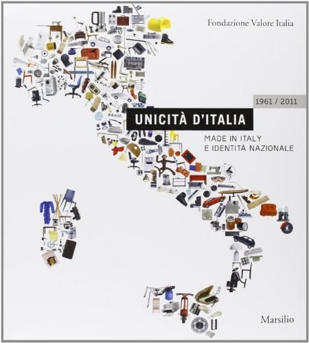 Unicità d'Italia made in Italy e identità nazionale, 1961-2011