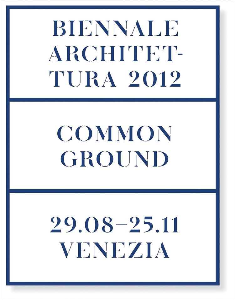 Biennale Architettura 2012 Common Ground : 29.08-25.11 Venice