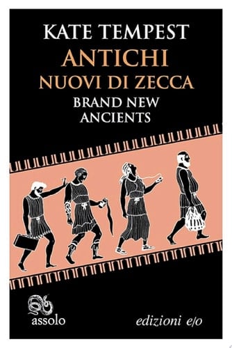 Antichi nuovi di zecca / Brand New Ancients
