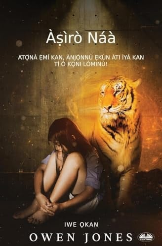 Àṣìrò Náà - Ìtọ́ni Ẹ̀mi Kan, Àjọ̀nnú Ẹkùn Kan, Pẹ̀lú Ìyá Kan Tí Ó Nkọni Lóminú