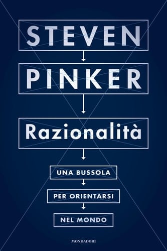 Razionalità Una bussola per orientarsi nel mondo