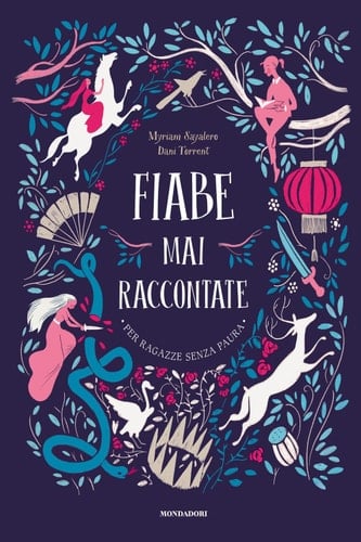 Fiabe mai raccontate Per ragazze senza paura
