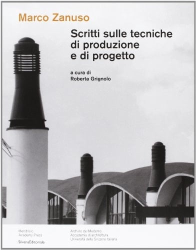 Scritti sulle tecniche di produzione e di progetto