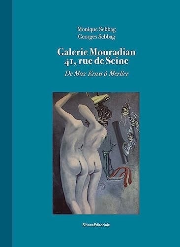 Galerie Mouradian 41, rue de Seine de Max Ernst à Merlier