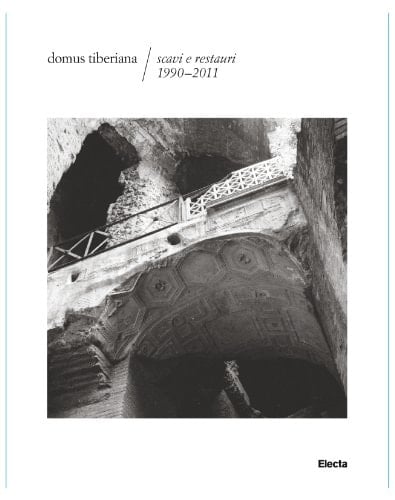 Domus Tiberiana scavi e restauri, 1990-2011