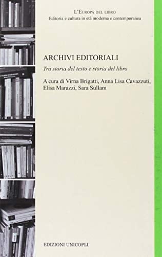 Archivi editoriali tra storia del testo e storia del libro