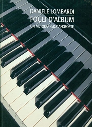 Fogli d'album. Un metodo per pianoforte
