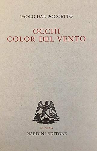 Occhi color del vento (secondo canto): Poesie, 1984-1989, con una traduzione (La Poesia) (Italian Edition)