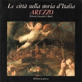 Arezzo (Le Città nella storia d'Italia) (Italian Edition)