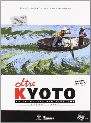 Oltre Kyoto. Volume unico. Materiali per il docente. Con atlante. Per le Scuole superiori