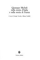 Giuseppe Micheli nella storia d'Italia e nella storia di Parma