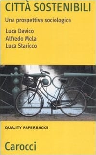 Città sostenibili una prospettiva sociologica