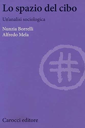 Lo spazio del cibo un'analisi sociologica