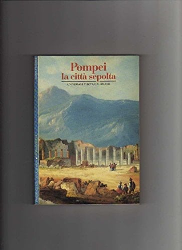 Pompei la città sepolta