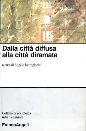 Dalla città diffusa alla città diramata