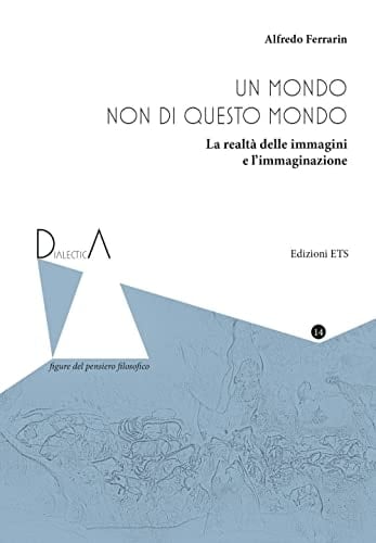 Un mondo non di questo mondo la realtà delle immagini e l'immaginazione
