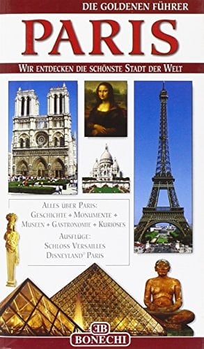 Paris vollständiger Stadtführer ; 13 Rundgänge mit ausführlichen Karten, Stadtplan, Grundrisse vom Louvre und Musée d'Orsay ; das Schloss von Versailles mit Schlosspark
