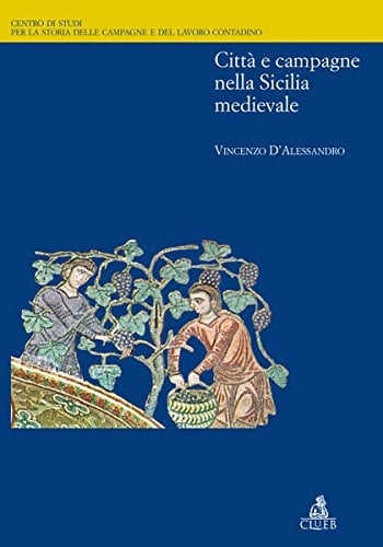 Città e campagne nella Sicilia medievale