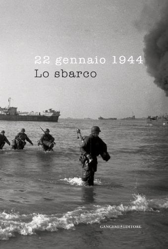 22 gennaio 1944 lo sbarco