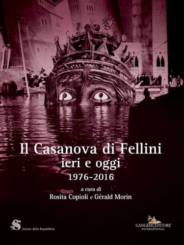 Il Casanova di Fellini ieri e oggi, 1976-2016
