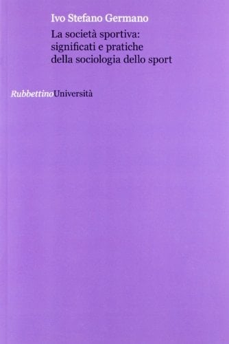 La società sportiva: significati e pratiche della sociologia dello sport