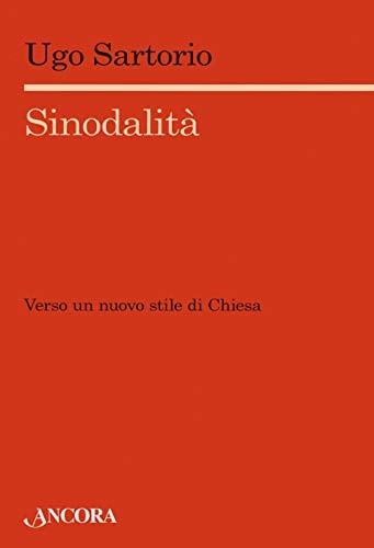 Sinodalità verso un nuovo stile di Chiesa