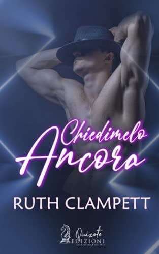 Chiedimelo ancora (Italian Edition)