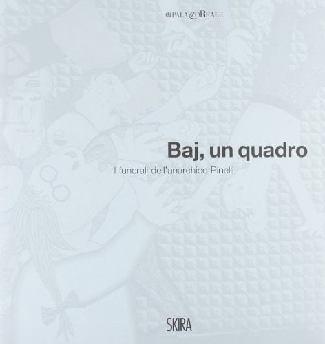 Baj, un quadro i funerali dell'anarchico Pinelli