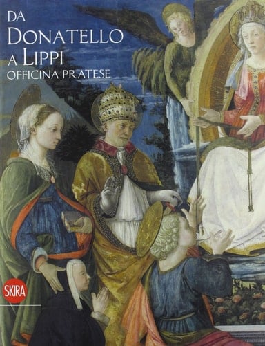 Da Donatello a Lippi officina pratese
