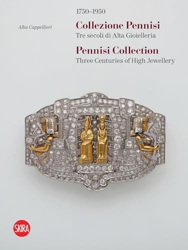 Collezione Pennisi tre secoli di alta gioiellieria, 1750-1950