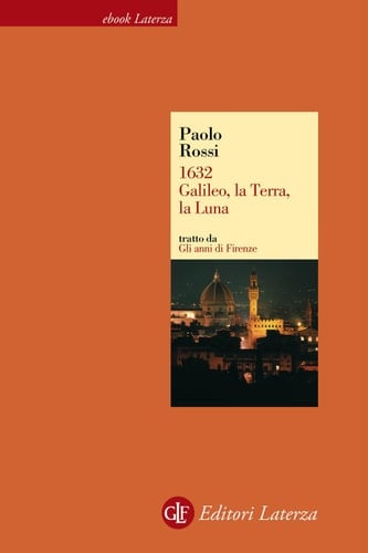 1632. Galileo, la Terra, la Luna