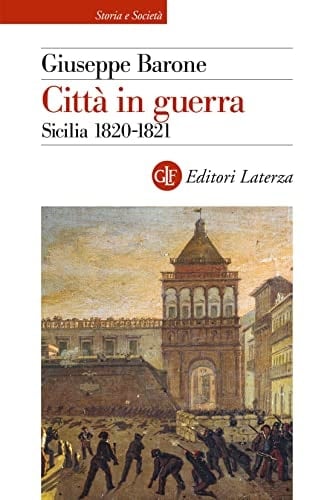 Città in guerra Sicilia, 1820-1821