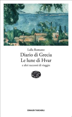 Diario di Grecia. Le lune di Hvar e altri racconti di viaggio