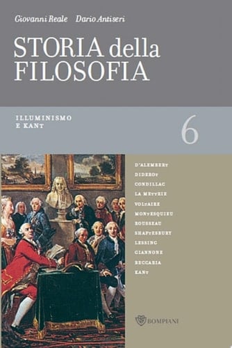 Storia della filosofia - Volume 6 Illuminismo e Kant