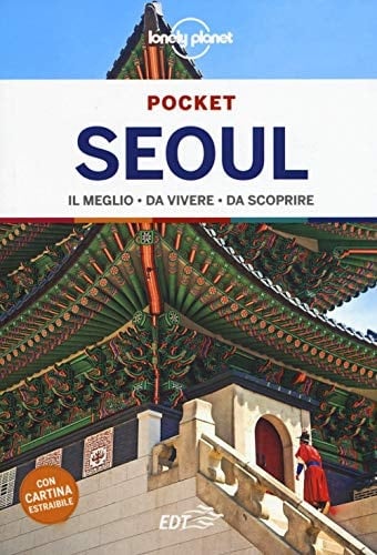Pocket Seoul il meglio da vivere da scoprire