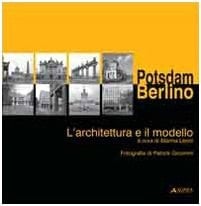 Potsdam-Berlino, l' architettura e il modello