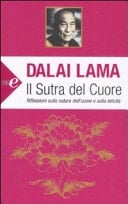 Il sutra del cuore. Riflessioni sulla natura dell'uomo e sulla felicità