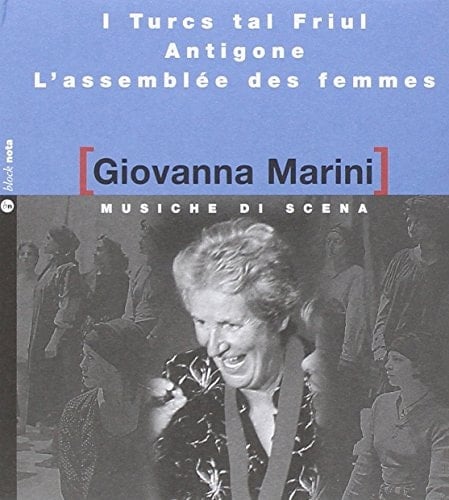 Musiche di scena: I Turcs tal Friul-Antigone-L'assemblée des femmes. Con CD Audio