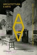 Architettura e arte negli archivi di BBPR, Dardi, Monaco e Luccichenti, Moretti